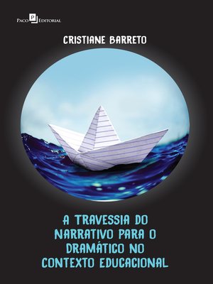cover image of A travessia do narrativo para o dramático no contexto educacional